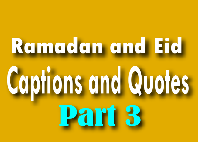Ramadan and Eid Captions & Quotes