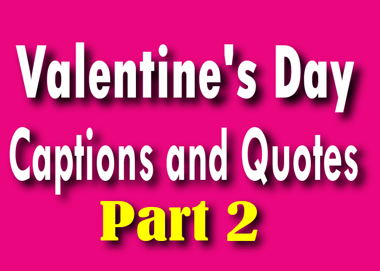 Valentine's Day Captions & Quotes