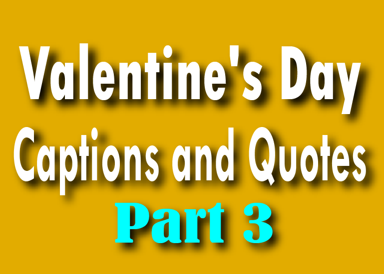 Valentine's Day Captions & Quotes